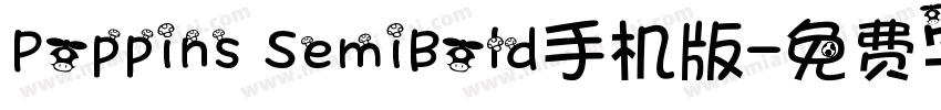Poppins SemiBold手机版字体转换